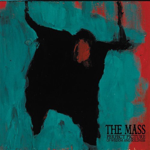 Mass - Perfect Picture Of Wisdom & Boldness - Music CD