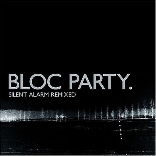 Bloc Party - Silent Alarm Remixed - Music CD