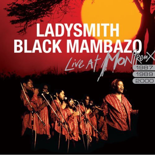 Ladysmith Black Mambazo - Live At Montreux 1987 1989 2000 - Music CD