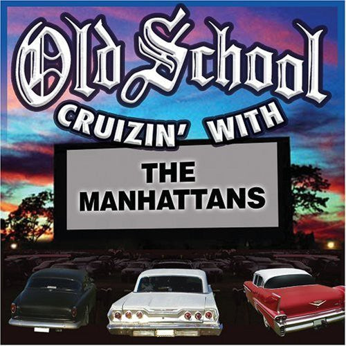 Manhattans - Old School Cruzin With The Manhattans - Music CD