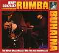 Rhumba Para Buhaina Jerry Gonzalez and Fort Apache Play The Muisc OfArt Blakey Music CD