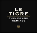 Le Tigre - This Island Remixes - Music CD