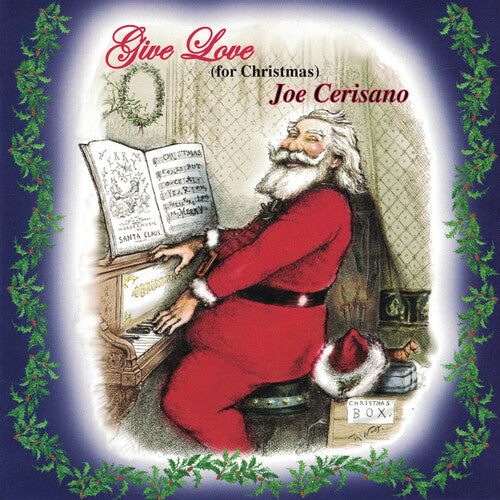 Cerisano,joe - Give Love (for Christmas) - Music CD