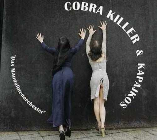 Cobra Killer / Kapajkos - Das Mandolineorchester - Music CD