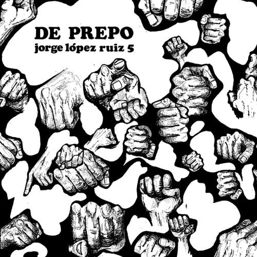 Ruiz,jorge Lopez 5 - De Prepo - Music CD