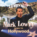 Lowry,mark - Goes To Hollywood - Music CD
