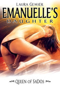 Emanuelle's Daughter: Queen Of Sados - Emanuelle's Daughter: Queen Of Sados - DVD