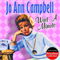 Campbell,jo Ann - Wait A Minute - Music CD