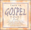 This Is Gospel Too / Various - This Is Gospel Too / Various - Music CD