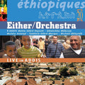 Either-orchestra / Astatqe,mulatu - Ethiopiques 20: Live In Addis - Music CD
