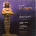 Gluck / Baird / Howard / Callahan / Palmer - La Corona - Music CD