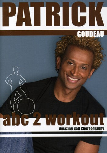Goudeau,patrick - Abc2 Workout With Patrick Goudeau - DVD