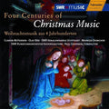Swr Vokalensemble - Four Centuries Of Christmas Music - Music CD