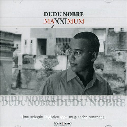Nobre,dudu - Maxximum (ltd Ed) - Music CD