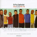So Pra Contrariar - Maxximum - Music CD
