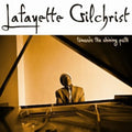 Gilchrist,lafayette - Towards The Shining Path - Music CD