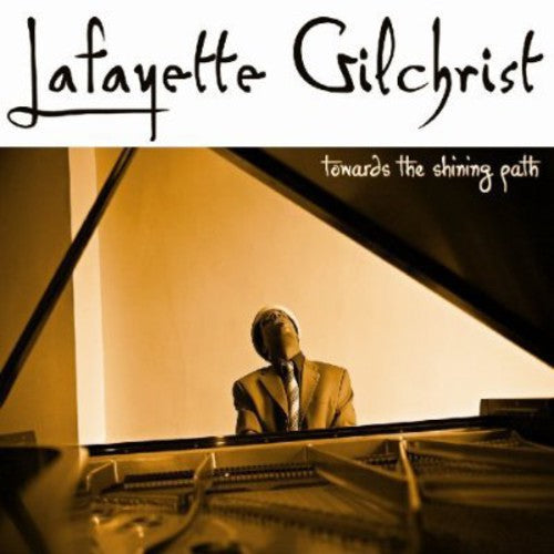 Gilchrist,lafayette - Towards The Shining Path - Music CD