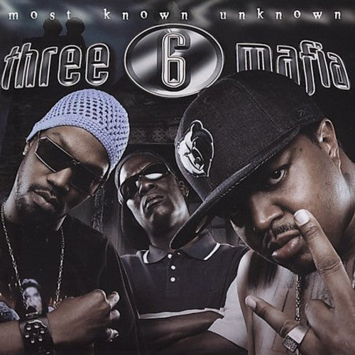 Three 6 Mafia - Most Known Unknown - Music CD