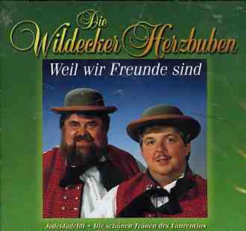 Wildecker Herzbuben - Weil Wir Freunde Sind - Music CD