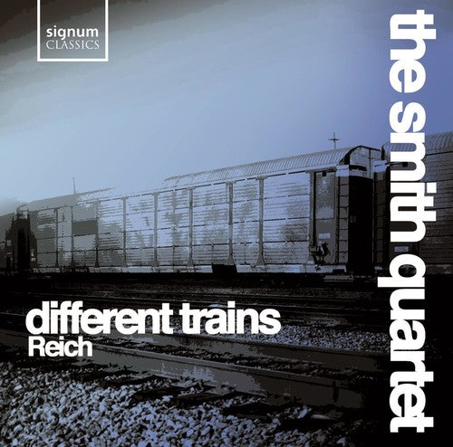 Reich / Smith Quartet - Different Trains - Music CD