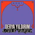 Derya & Grup Simsek Yildirim - Dost 1 - LP Vinyl