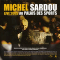 Sardou,michel - Live 2005 Au Palais Des Sports - Music CD