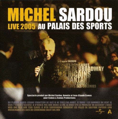 Sardou,michel - Live 2005 Au Palais Des Sports - Music CD