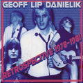 Geoff Lip Danielik - Retrospective 1978-1981 - Music CD