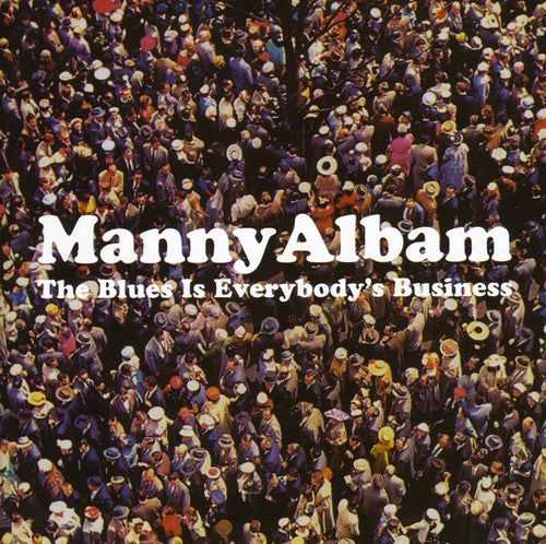 Albam,manny - Blues Is Everybody's - Music CD