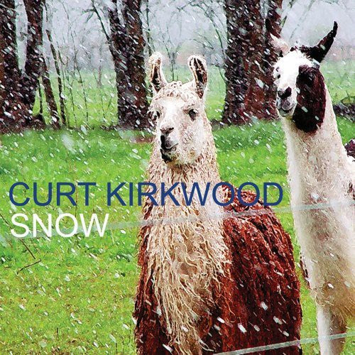 Kirkwood,curt - Snow - Music CD