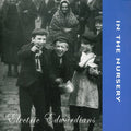 In The Nursery - Electric Edwardians - Music CD
