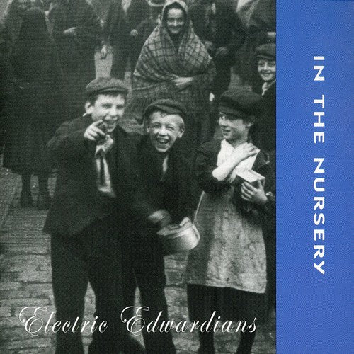 In The Nursery - Electric Edwardians - Music CD