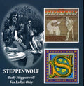 Steppenwolf - Early Steppenwolf: For Ladies Only - Music CD