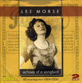 Morse,lee - Echo's Of A Songbird: 50 Recordings From 1924-30 - Music CD