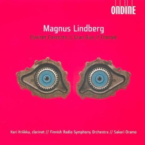 Lindberg / Kariikku / Oramo / Finnish Rso - Clarinet Concerto / Gran Duo / Chorale - Music CD