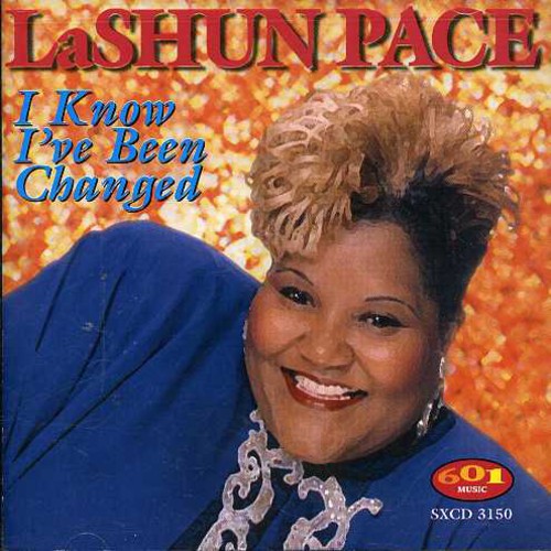 Pace,lashun - I Know I've Been Changed - Music CD