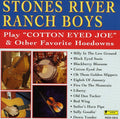 Stones River Ranch Boys - Play Cotton Eyed Joe & Other Hits - Music CD