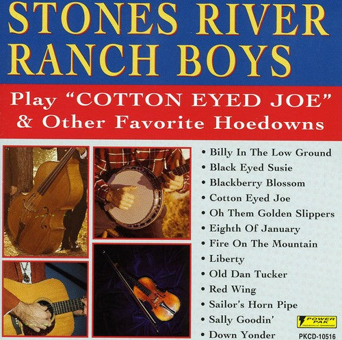 Stones River Ranch Boys - Play Cotton Eyed Joe & Other Hits - Music CD