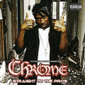 Chrome - Straight To The Pros - Music CD