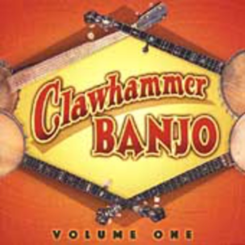 Clawhammer Banjo 1 / Various - Clawhammer Banjo 1 / Various - Music CD