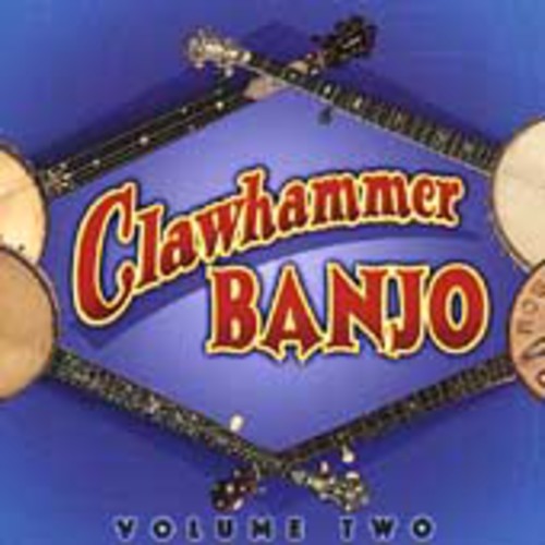 Clawhammer Banjo 2 / Various - Clawhammer Banjo 2 / Various - Music CD