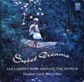Lee,heather / Cunio,kim - Sweet Dreams: Lullabies From Around The World - Music CD