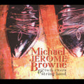 Browne,michael Jerome / Twin Rivers String Band - Michael Jerome Browne & The Twin Rivers String - Music CD