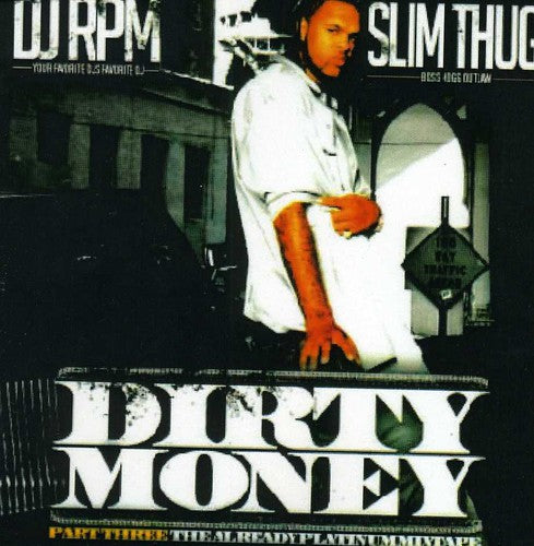 Dj Rpm/slim Thug - Dirty Moeny Part 3 - Music CD