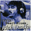 Danko,rick - Cryin Heart Blues - Music CD