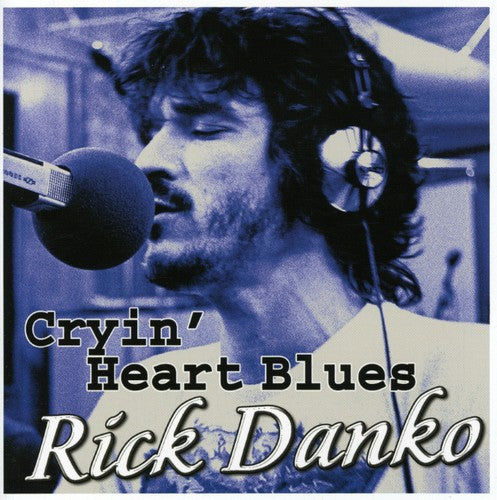 Danko,rick - Cryin Heart Blues - Music CD