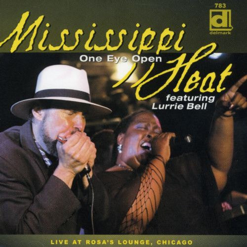 Mississippi Heat - One Eye Open: Live At Rosa's Lounge Chicago - Music CD