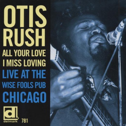All Your Love I Miss Loving: Live at Wise Fools Music CD