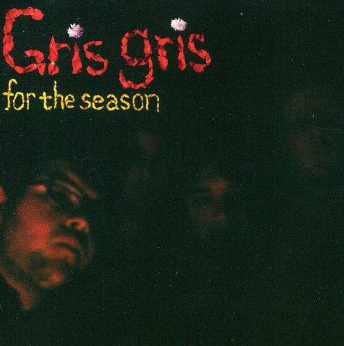Gris Gris - For The Season - Music CD