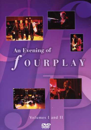 Fourplay - Evening Of Fourplay 1 & 2 - DVD
